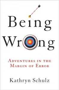 being wrong by kathryn schulz